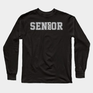 Class of 2025 Senior Year 25. Grad Gifts My last first day Long Sleeve T-Shirt